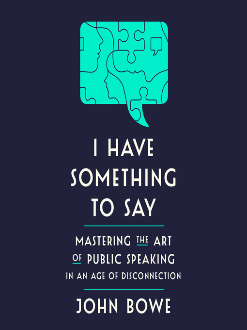 Title details for I Have Something to Say by John Bowe - Available